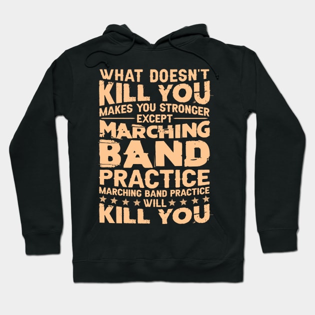 What Doesn't Kill You Makes U Stronger Except Marching Band Hoodie by Xonmau
